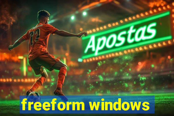 freeform windows